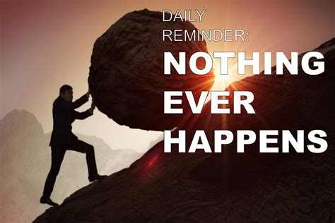 Nothing Ever Happens | Sisyphus / Sisyphus Pushing a Boulder | Know ...