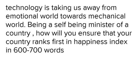 Technology is taking us away from the emotional world to the mechanic ...