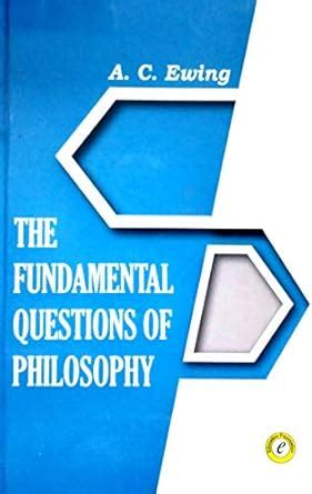The Fundamental Questions of Philosophy : A.C. Ewing: Amazon.in: Books