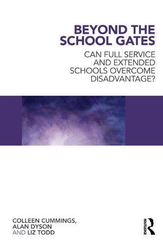 Beyond the School Gates: Can Full Service and Extended Schools Overcome ...