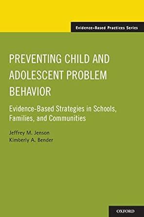 Buy Preventing Child and Adolescent Problem Behavior: Evidence-Based ...