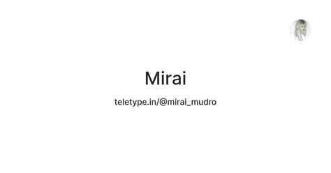 Mirai — Teletype