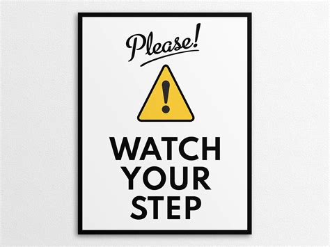 Printable Watch Your Step Sign