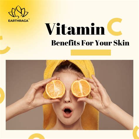 Uncover Incredible Benefits of Vitamin C for Your Skin | Earthraga