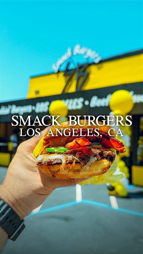 Smack Burgers (@smackburgersla) • Instagram photos and videos