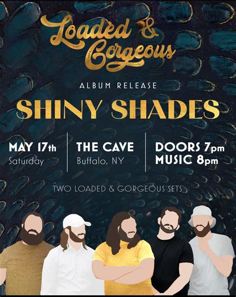 Loaded & Gorgeous Album Release - Shiny Shades 😎😎 - At The Cave, The ...