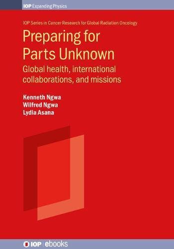 Buy Preparing for Parts Unknown: Global health, international ...