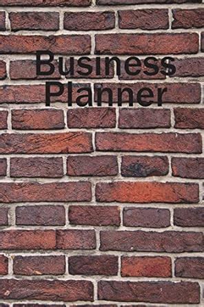 Business Planner: 6" x 9" Planner, Organizer and Detailed Record-Keeper ...