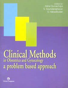 Buy Clinical Methods in Obstetrics and Gynecology: A Problem Based ...