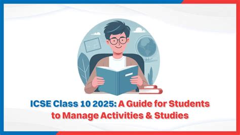 ICSE Class 10 2025: A Guide for Students to Manage Activities & Studies ...
