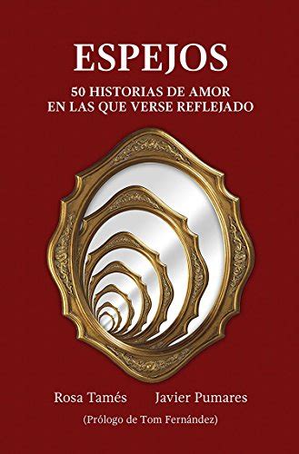 Espejos: 50 Historias de amor en las que verse reflejado (Spanish ...