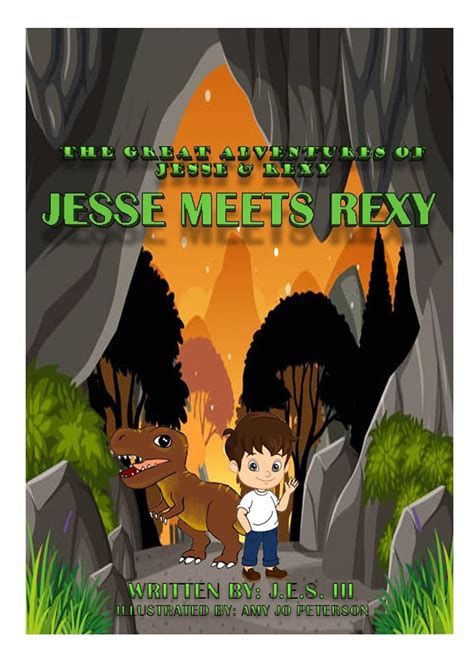 Jesse And Rexy: Jesse Meets Rexy (The Great Adventures of Jesse And ...