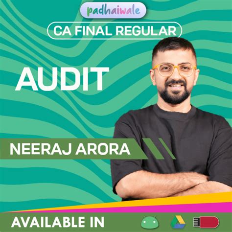 CA Final Audit Classes | Neeraj Arora | Regular Batch – Padhaiwale ...