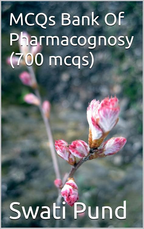 MCQs Bank Of Pharmacognosy (700 mcqs) eBook : Pund, Swati : Amazon.in ...