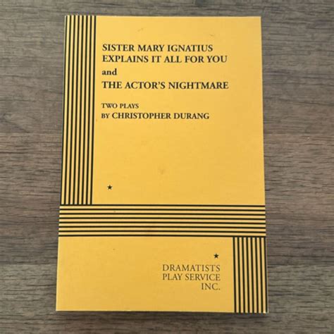 Sister Mary Ignatius Explains It All for You and the Actor's Nightmare ...