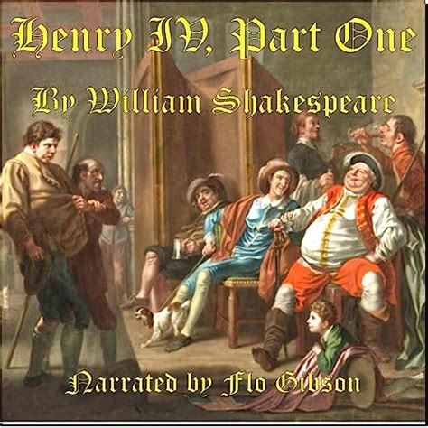 Henry IV: Part 1 (Audio Download): William Shakespeare, Flo Gibson ...