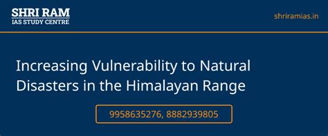 Increasing Vulnerability to Natural Disasters in the Himalayan Range ...