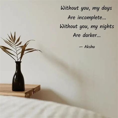 Are incomplete... Without... | Quotes & Writings by Akshata Shah ...