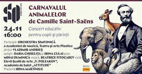 CARNAVALUL ANIMALELOR - CONCERT EDUCATIV, Bd. Ștefan cel Mare și Sfânt ...