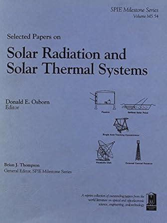 Selected Papers on Solar Radiation and Solar Thermal Systems (Milestone ...