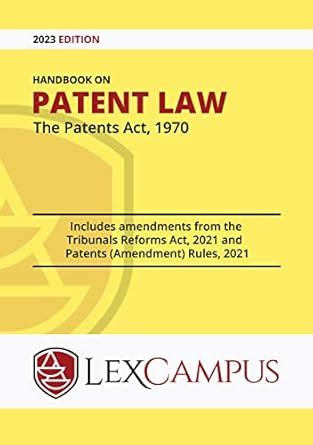 Handbook on Patent Law (2023 Edition): The Patents Act, 1970 eBook ...