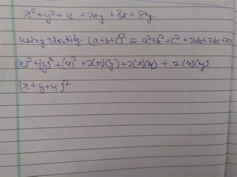 x^2+y^2+16+2xy+8x+8y factorise using suitable identity - Brainly.in