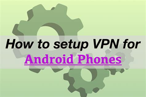 Image result for How to Setup a VPN Connection On Android