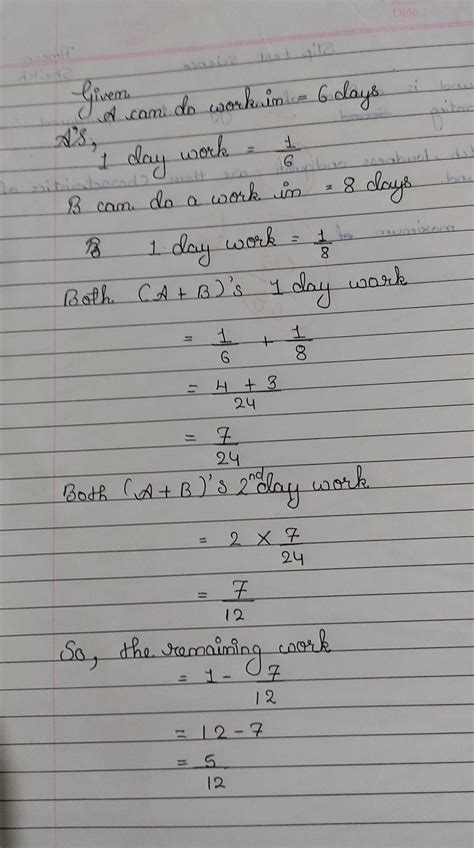 A can do a piece of work in 6 days and B can do the same work in 8 days ...