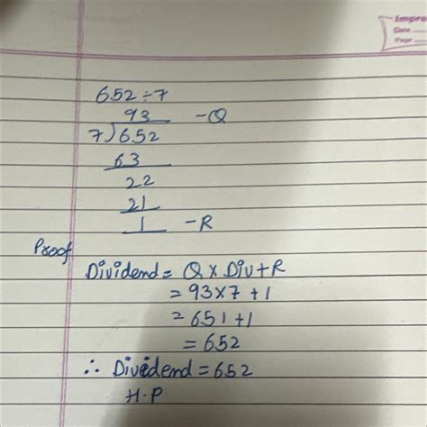 solve 652÷7 and find quotient and remainder . verify the result using ...