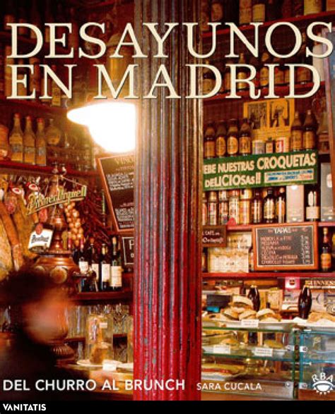 Desayunos en Madrid: del churro al 'brunch'