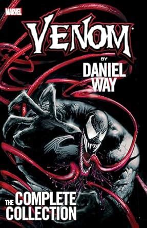 VENOM BY DANIEL WAY: THE COMPLETE COLLECTION [NEW PRINTING] : Way ...