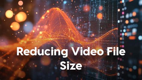 Image result for How to Reduce a Video File