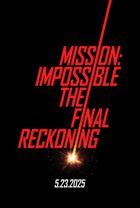 Mission: Impossible 8: The Final Reckoning Poster by SC1430 on DeviantArt