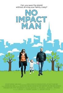 No Impact Man | Rotten Tomatoes