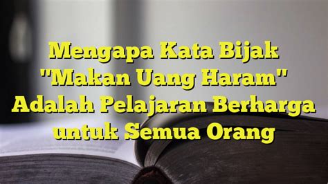 Bahaya Tersembunyi Makan Uang Haram: Kemerosotan Moral dan Kehancuran Abadi
