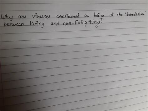 Why are viruses considered as being at the borderline between living ...