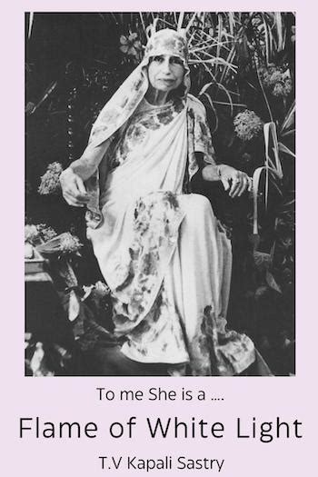 Flame of White Light : The Mother - by T. V. Kapali Sastry
