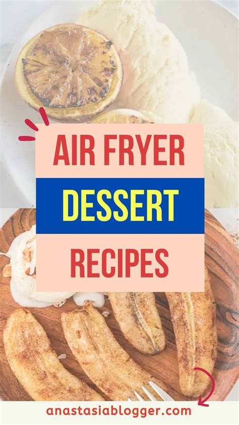 15 Easy Air Fryer Dessert Recipes