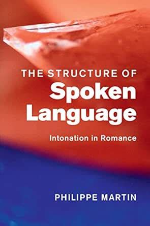 The Structure of Spoken Language: Intonation in Romance eBook : Martin ...