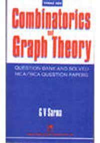 Combinatorics and Graph theory: MCA Solved Problems and Question Bank ...