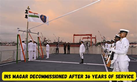 INS Magar - Indian Navy's Landing Ship Decommissioned After 36 Years of ...