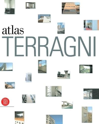 Buy The Terragni Atlas: Built Architectures Book Online at Low Prices ...