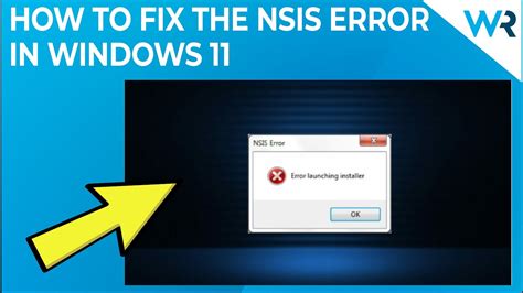 How to fix NSIS error in Windows 11