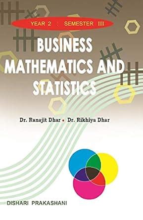 Business Mathematics and Statistics (English Version) : Dr. Ranajit ...