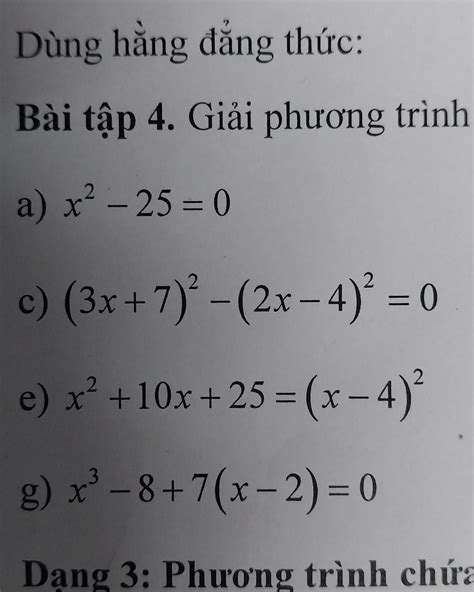 Dùng hằng đẳng thức: Bài tập 4. Giải phương trình a) x2-25 0 c) (3x+7)² ...