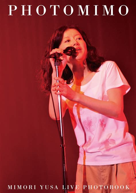PHOTO MIMO LIVE PHOTO BOOK / フォトミモ・ライブ写真集 | Mimori Yusa オフィシャル・ショッピング・サイト