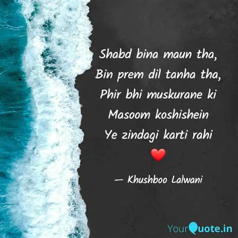 Shabd bina maun tha, Bin ... | Quotes & Writings by Khushboo Lalwani ...