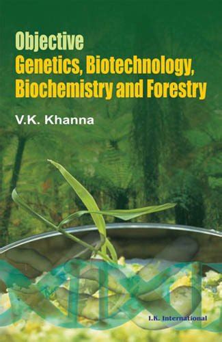 Objective Genetics, Biotechnology, Biochemistry and Forestry eBook ...