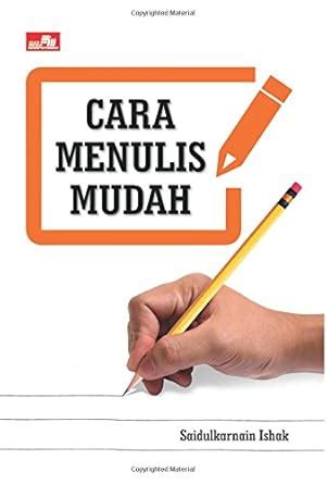 Buy Cara Menulis Mudah (Indonesian Edition) Book Online at Low Prices ...