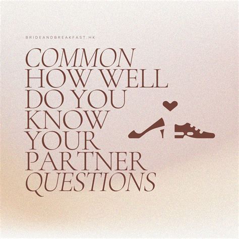 How Well Do You Know Your Partner Questions | Bride and Breakfast HK